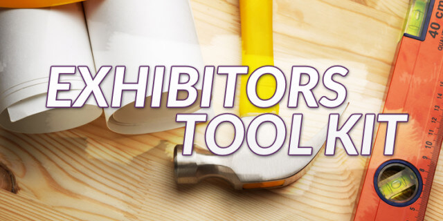 Be prepared for your next event with an Exhibitor’s Tool Kit!