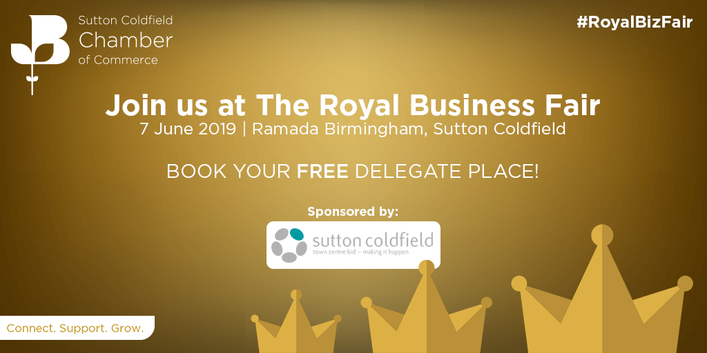 400 Delegates Expected at Royal Business Fair, Sutton Coldfield 7th June